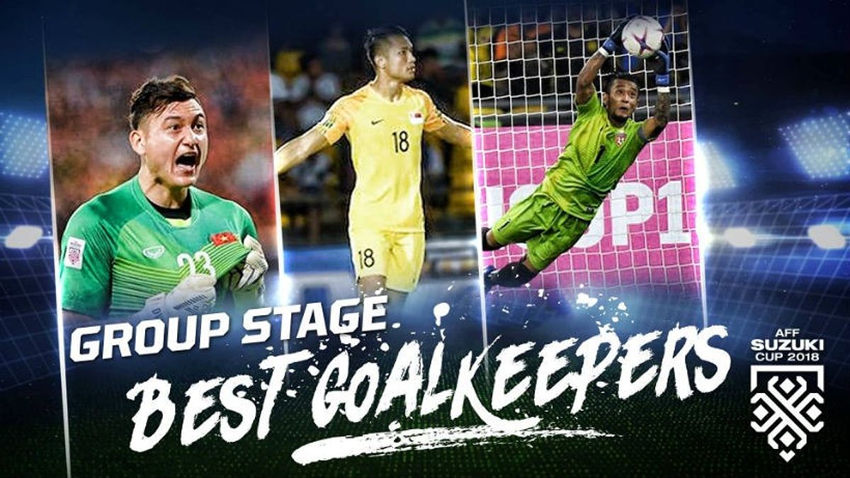 Top 3 thủ môn xuất sắc nhất AFF Cup 2018